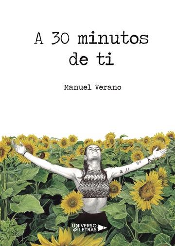 A 30 MINUTOS DE TI | 9788417274696 | VERANO, MANUEL