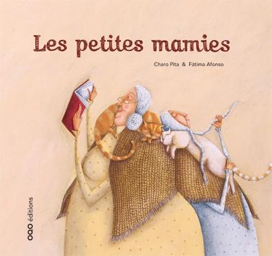 PETITES MAMIES, LES | 9788498711790 | PITA, CHARO