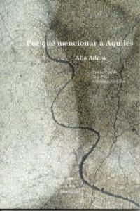 POR QUE MENCIONAR A AQUILES | 9788492821365 | ADAM, ALJA