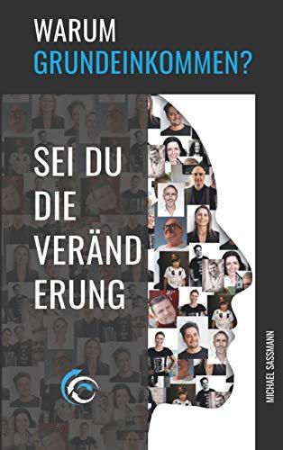 WARUM GRUNDEINKOMMEN? | 9783749486304 | SASSMANN, MICHAEL
