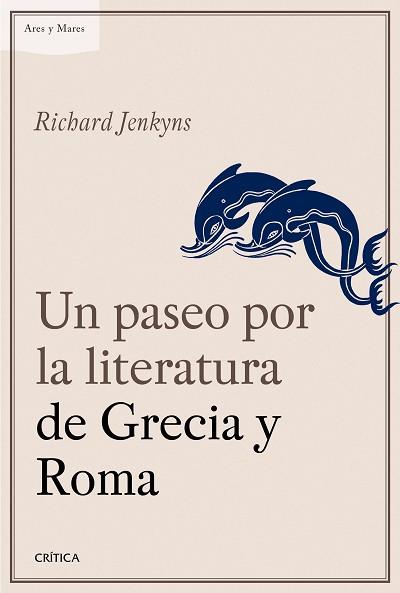 PASEO POR LA LITERATURA DE GRECIA Y ROMA, UN | 9788498928709 | JENKYNS, RICHARD