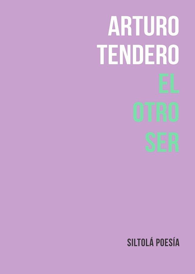 OTRO SER, EL | 9788417352172 | TENDERO LÓPEZ, ARTURO