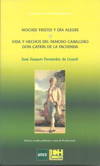 NOCHES TRISTES Y DIA ALEGRE VIDA Y HECHOS DEL FAMOSO CABALLERO DON CATRIN DE LA FACHENDA | 9788433854070 | FERNANDEZ DE LIZARDI, JOSÉ JOAQUIN