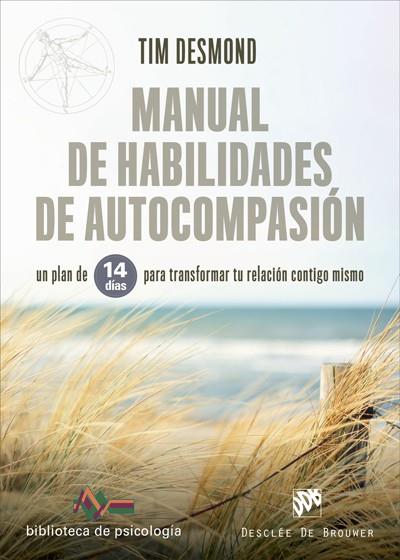 MANUAL DE HABILIDADES DE AUTOCOMPASION | 9788433031334 | DESMOND, TIM