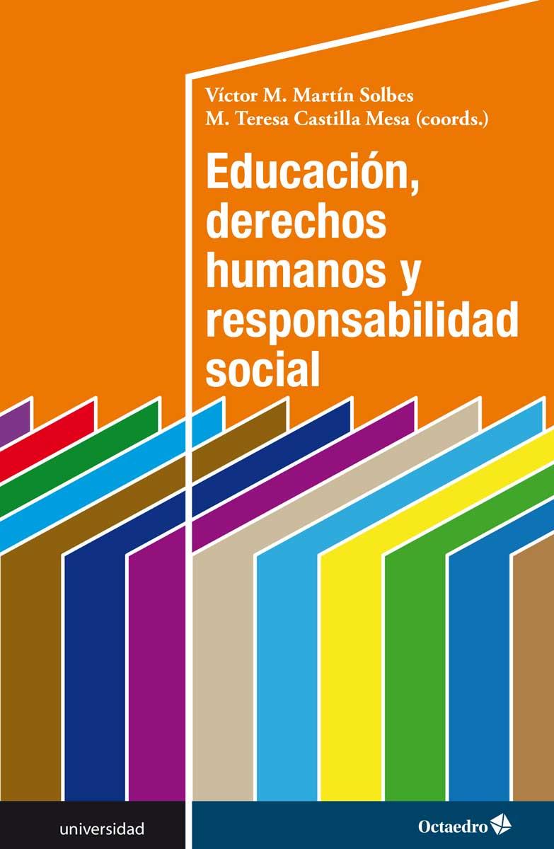 EDUCACIÓN, DERECHOS HUMANOS Y RESPONSABILIDAD SOCIAL | 9788417667009 | MARTIN SOLBES, VICTOR M.