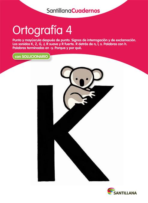 SANTILLANA CUADERNO ORTOGRAFÍA 4 | 9788468012230 | VARIOS AUTORES
