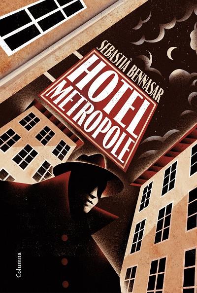 HOTEL METROPOLE | 9788466424387 | BENNASAR, SEBASTIÀ