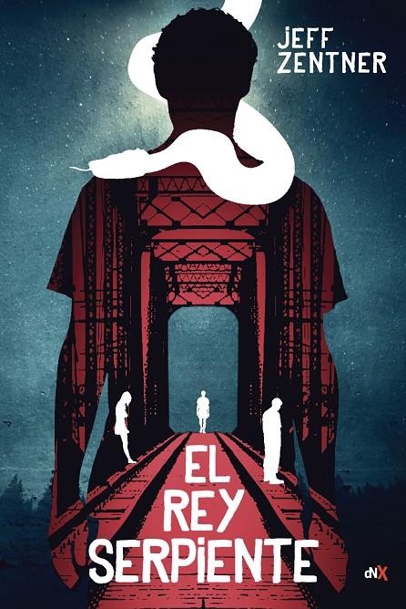 REY SERPIENTE, EL | 9788494811357 | ZENTNER, JEFF