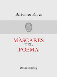 MÁSCARES DEL POEMA | 9788412618136 | RIBES GUACH, BARTOMEU