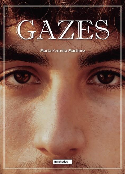 GAZES | 9788418911361 | FERREIRA MARTINEZ, MARTA