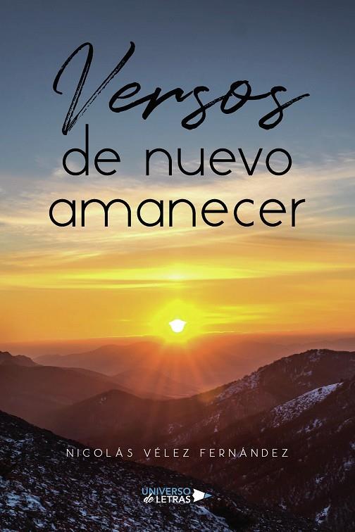 VERSOS DE NUEVO AMANECER | 9788419614490 | VÉLEZ FERNÁNDEZ, NICOLÁS