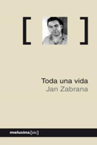 TODA UNA VIDA | 9788496614475 | ZABRANA, JAN