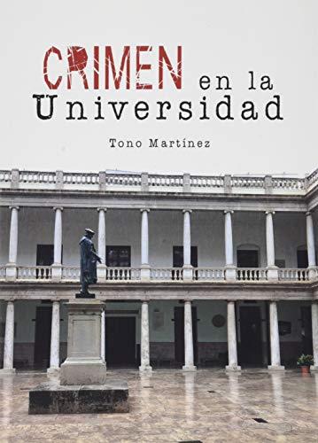 CRIMEN EN LA UNIVERSIDAD | 9788413386669 | MARTINEZ, TONO