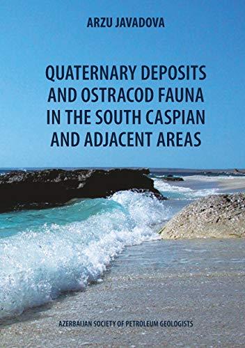 QUATERNARY DEPOSITS AND OSTRACOD FAUNA IN THE SOUTH CASPIAN AND ADJACENT AREAS | 9783750474024 | JAVADOVA, ARZU