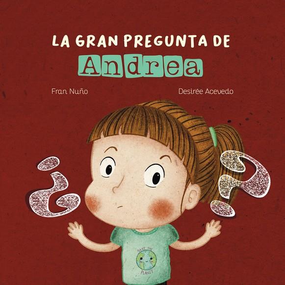 GRAN PREGUNTA DE ANDREA, LA | 9788412330434 | ACEVEDO, DESIREE / NUÑO, FRAN