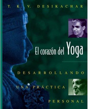 CORAZÓN DEL YOGA, EL | 9780892815937 | DESIKACHAR, T. K. V.