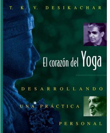 CORAZON DEL YOGA, EL | 9780892815937 | DESIKACHAR, T. K. V.