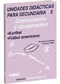 UNIDADES DIDACTICAS SECUNDARIA 10 : KORFBAL | 9788495114792 | PADRÓ, FRANCESC/ARDERIU, MERITXELL/CUMELLAS, MONTSERRAT/GUIRLES, MARCOS/SÁNCHEZ, MANEL