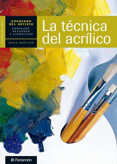 TÉCNICA DEL ACRÍLICO, LA | 9788434237438 | SANMIGUEL, DAVID