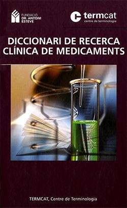 DICCIONARI DE RECERCA CLÍNICA DE MEDICAMENTS | 9788439392019 | FUNDACIÓ DR. ANTONI ESTEVE