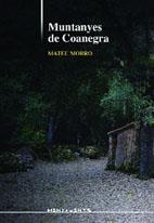 MUNTANYES DE COANEGRA | 9788415081234 | MORRO MARCÉ, MATEU
