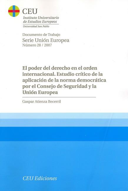 PODER DEL DERECHO EN EL ORDEN INTERNACIONAL, EL. ESTUDIO CRÍTICO DE LA APLICACIÓN | 9788496860186 | ATIENZA BECERRIL, GASPAR