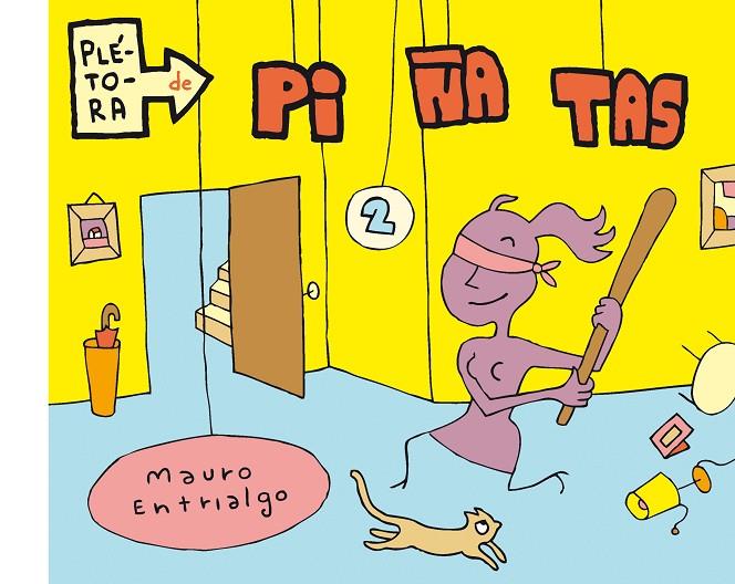 PLETORA DE PIÑATAS 02 | 9788415163893 | ENTRIALGO, MAURO