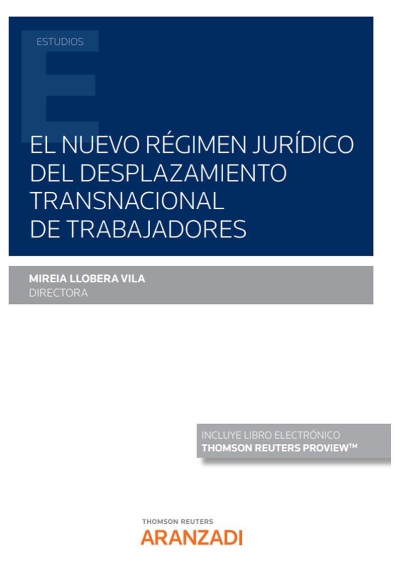 NUEVO RÉGIMEN JURÍDICO DEL DESPLAZAMIENTO TRANSNACIONAL DE TRABAJADORES, EL | 9788411251525 | LLOBERA VILA, MIREIA