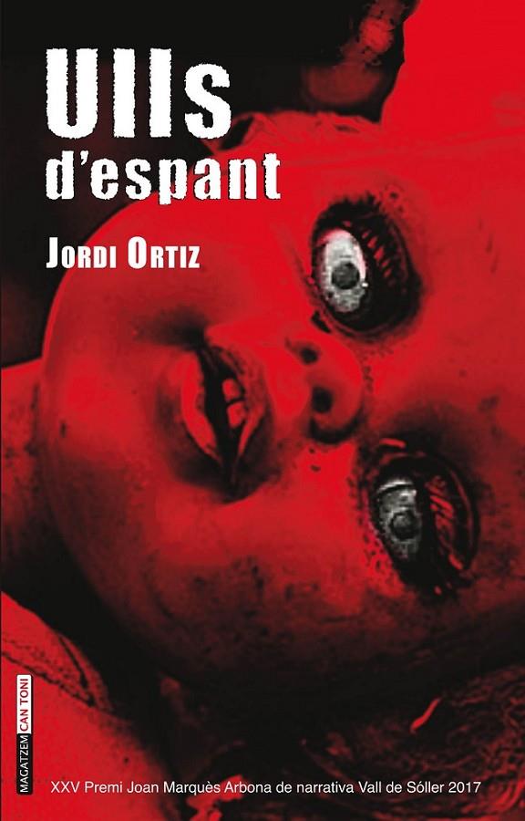 ULLS D'ESPANT | 9788417113124 | ORTIZ, JORDI