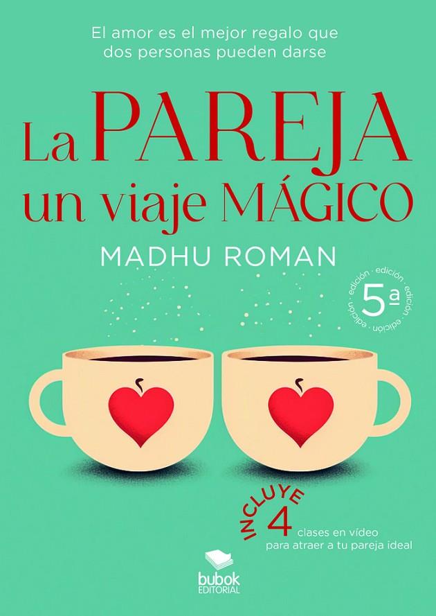 PAREJA, UN VIAJE MÁGICO, LA | 9788468576787 | ROMAN, MADHU