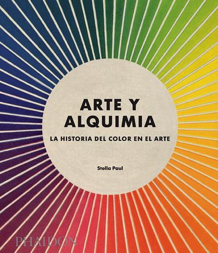 ARTE Y ALQUIMIA | 9780714874661 | PAUL, STELLA