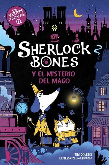 SHERLOCK BONES 02. SHERLOCK BONES Y EL MISTERIO DEL MAGO | 9788414345245 | COLLINS, TIM