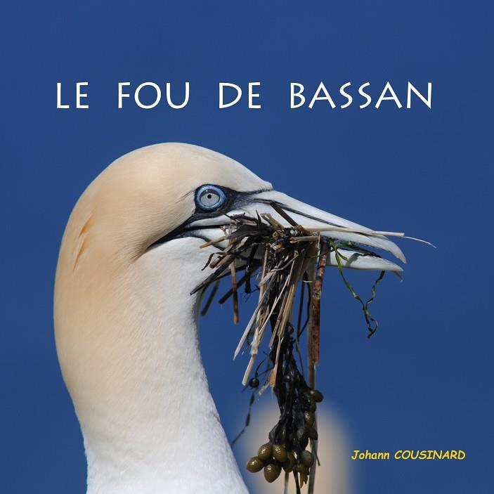 LE FOU DE BASSAN | 9782322188970 | COUSINARD, JOHANN
