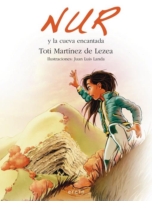 NUR Y LA CUEVA ENCANTADA | 9788497468527 | MARTINEZ DE LEZEA, TOTI