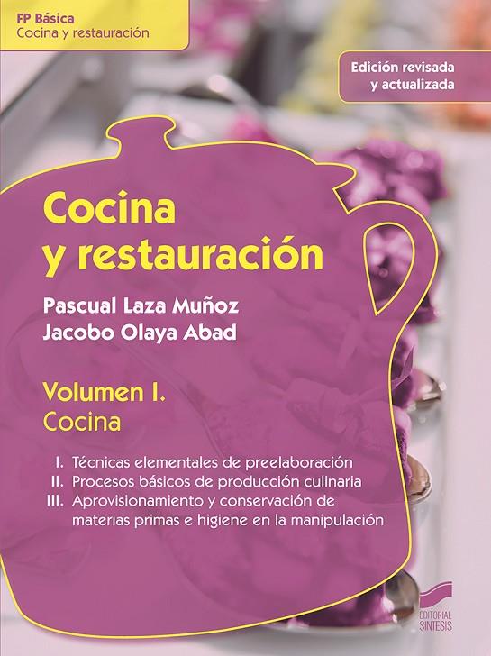 COCINA Y RESTAURACIÓN. VOLUMEN I | 9788490771761 | LAZA MUÑOZ, PASCUAL / OLAYA ABAD, JACOBO