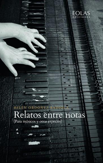 RELATOS ENTRE NOTAS | 9788418079412 | ORDOÑEZ BADIOLA, BELÉN
