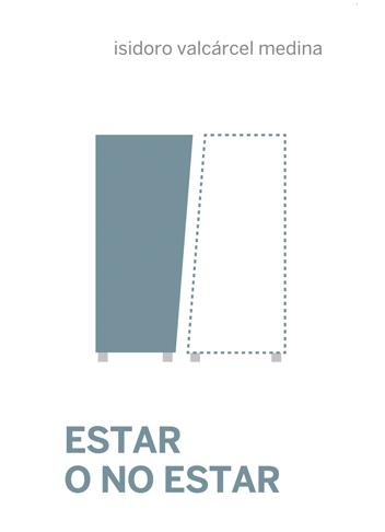 ESTAR O NO ESTAR | 9788494793868 | VALCÁRCEL MEDINA, ISIDORO