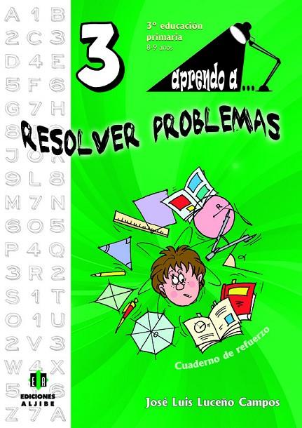 APRENDO A... RESOLVER PROBLEMAS 3 | 9788497007481 | LUCEÑO CAMPOS, JOSÉ LUIS