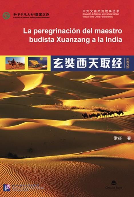 PEREGRINACIÓN DEL MAESTRO BUDISTA XUANZANG A LA INDIA, LA | 9788411890038 | ZHENG, CHANG