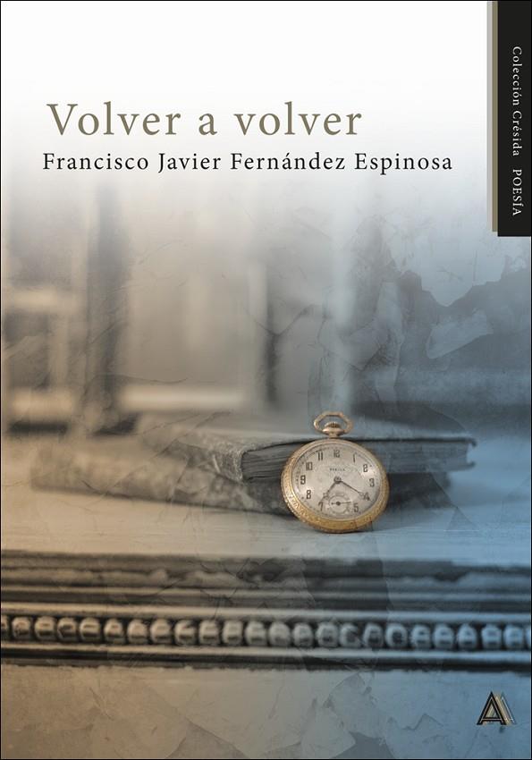 VOLVER A VOLVER | 9791388058479 | FERNANDEZ ESPINOSA, FRANCISCO JAVIER