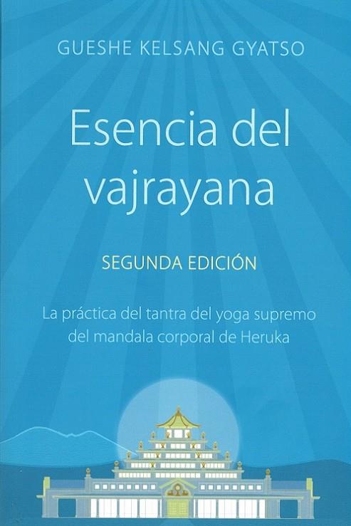 ESENCIA DEL VAJRAYANA (2A EDICIÓN) | 9788418368004 | GUESHE KELSANG GYATSO RIMPOCHÉ