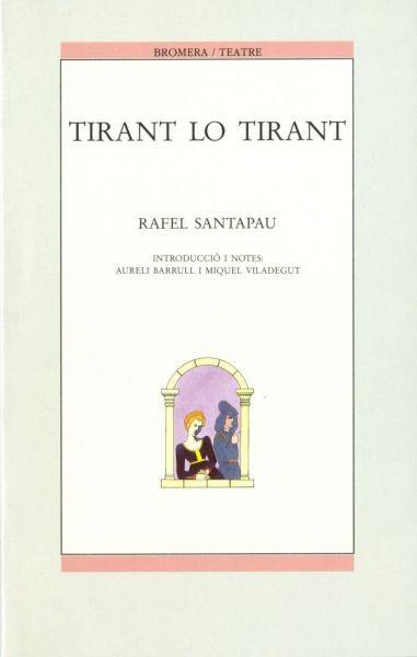 TIRANT LO TIRANT | 9788476601785 | SANTAPAU, RAFAEL / MARTORELL, JOANOT