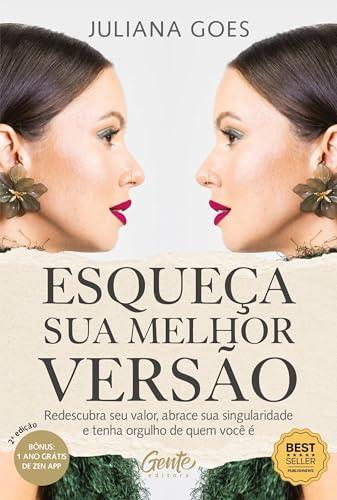 ESQUECA SUA MELHOR VERSAO | 9786555444650 | GOES, JULIANA