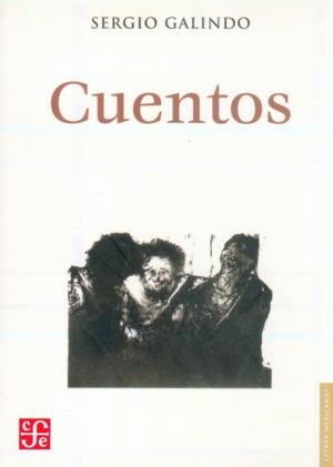 CUENTOS | 9789681672980 | GALINDO, SERGIO