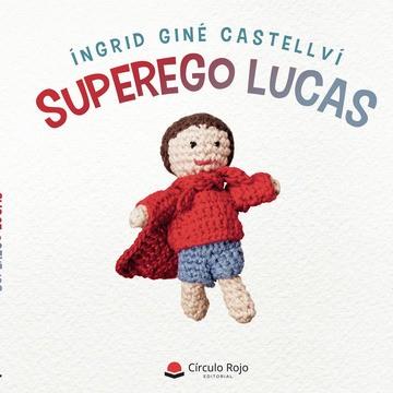 SUPEREGO LUCAS | 9788411555449 | GINÉ CASTELLVÍ, ÍNGRID