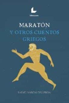 MARATON Y OTROS CUENTOS GRIEGOS | 9788418913563 | VARGAS FIGUEROA, RAFAEL