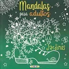 MANDALAS PARA ADULTOS JARDINES | 9788419258946