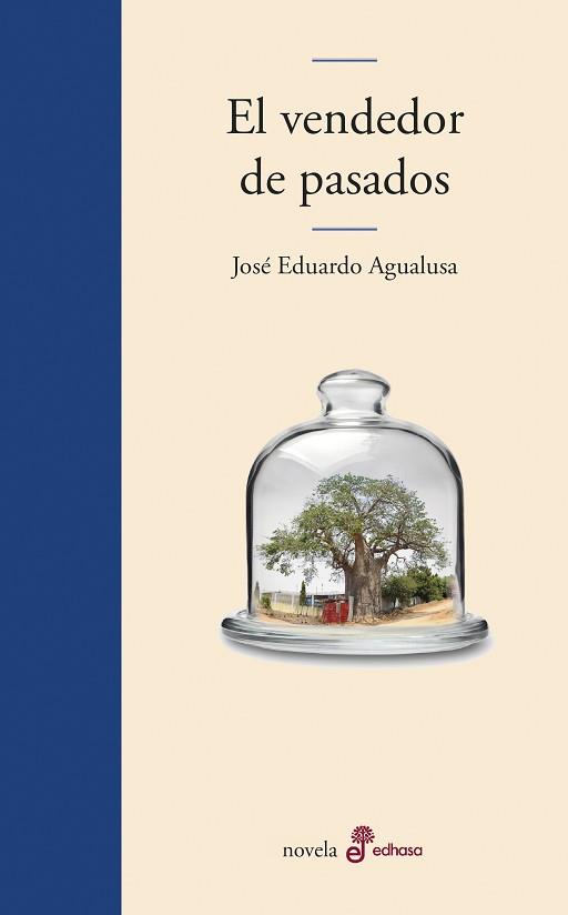 VENDEDOR DE PASADOS, EL | 9788435011372 | AGUALUSA, JOSÉ EDUARDO