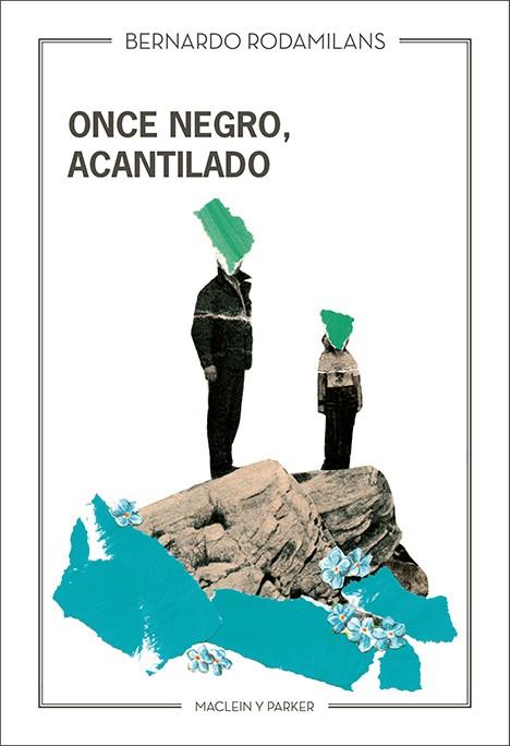 ONCE NEGRO, ACANTILADO | 9788412503050 | RODAMILANS, BERNARDO