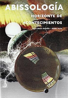 ABISSOLOGIA HORIZONTE DE ACONTECIMIENTOS | 9789899581616 | GUSMAO / PAIVA